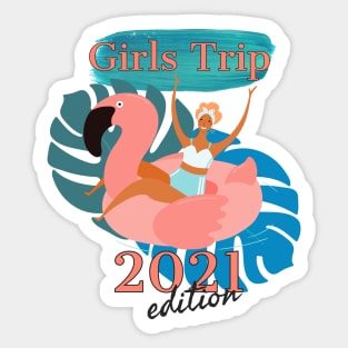 Girls Trip 2021 Edition Sticker